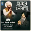 About Sukh Tera Dita Lahiye - LoFi Song